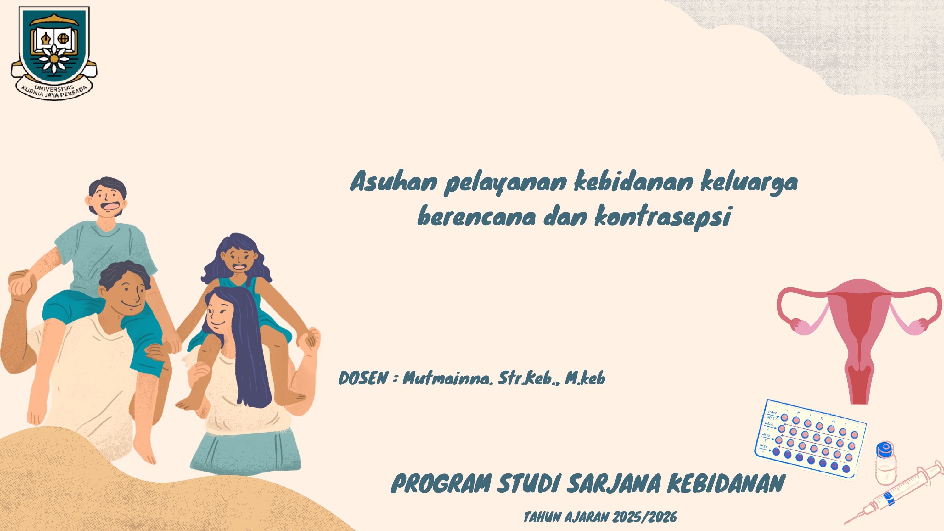 ASUHAN KEBIDANAN KELUARGA BERANCANA DAN KONTRASEPSI